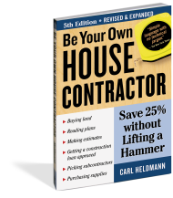 Be Your Own House Contractor