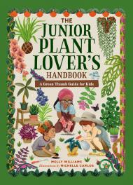 The Junior Plant Lover's Handbook