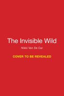 The Invisible Wild