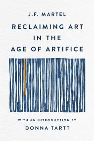 Reclaiming Art in the Age of Artifice