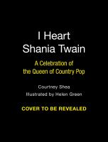 I Heart Shania Twain