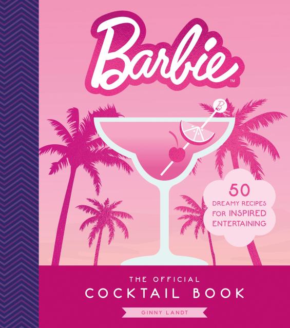 Barbie: The Official Cocktail Book