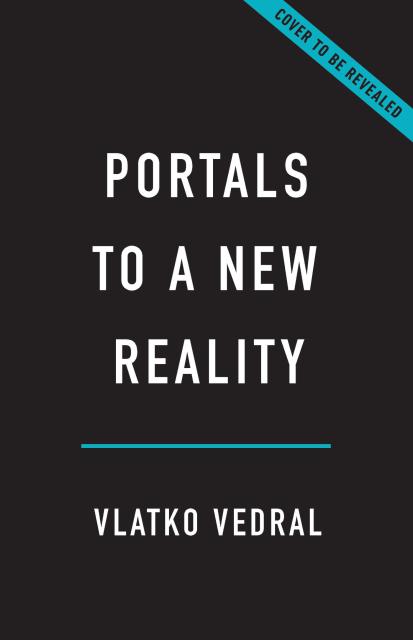 Portals to a New Reality