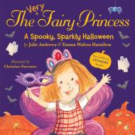 The Very Fairy Princess: A Spooky, Sparkly Halloween