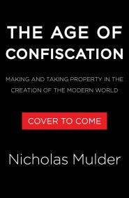 The Age of Confiscation