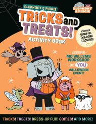 Elephant & Piggie: Tricks and Treats!