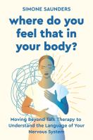 Where Do You Feel That in Your Body?