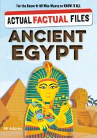 Actual Factual Files: Ancient Egypt