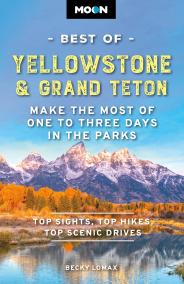 Moon Best of Yellowstone & Grand Teton