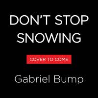 Don’t Stop Snowing