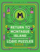 Return to Montague Island: More Mysteries and Logic Puzzles