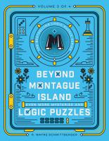Beyond Montague Island: Even More Mysteries and Logic Puzzles