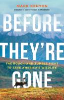 Before They’re Gone